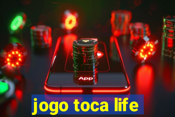 jogo toca life
